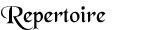 Repertoire